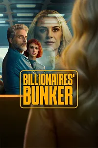 Billionaires’ Bunker Poster