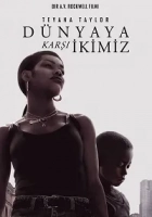 Dünyaya Karşı İkimiz Poster