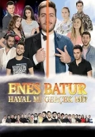 Enes Batur: Hayal mi Gerçek mi? Poster