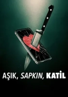 Aşık, Sapkın, Katil Poster