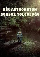 Bir Astronotun Sonsuz Yolculuğu Poster