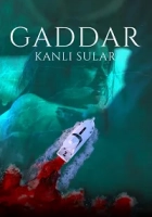 Gaddar: Kanlı Sular Poster