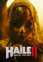Haile 2: Var mı, Yok mu? Poster