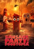Sausage Party: Foodtopia Poster