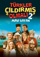 Türkler Çıldırmış Olmalı 2: Mavi Vatan Poster