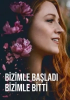 Bizimle Başladı Bizimle Bitti Poster