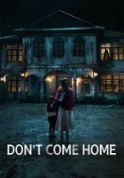 Don’t Come Home Poster