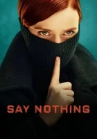 Say Nothing Poster