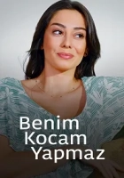 Benim Kocam Yapmaz Poster