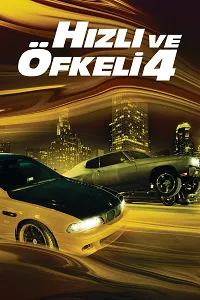 Hızlı ve Öfkeli 4 Poster