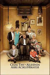 Celal Tan ve Ailesinin Aşırı Acıklı Hikayesi Poster