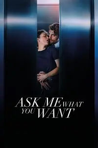 Bana Ne İstediğini Söyle Poster
